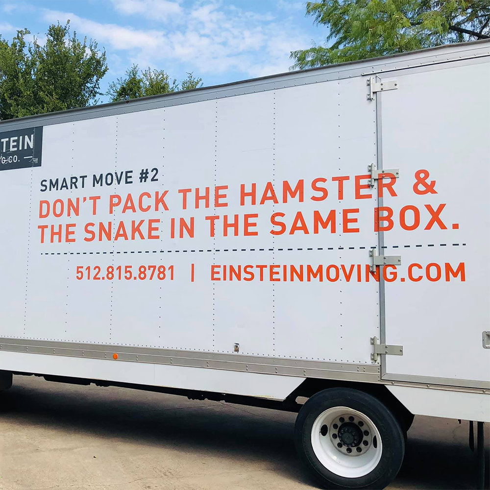 Einstein's North Austin Moving Truck displays helpful moving tips